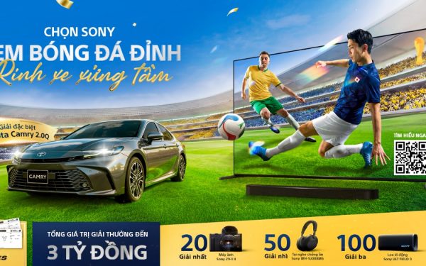 Sony khởi động mùa bóng 2026: Mua TV BRAVIA và loa BRAVIA Theatre, cơ hội trúng Toyota Camry hơn 1,2 tỷ đồng
