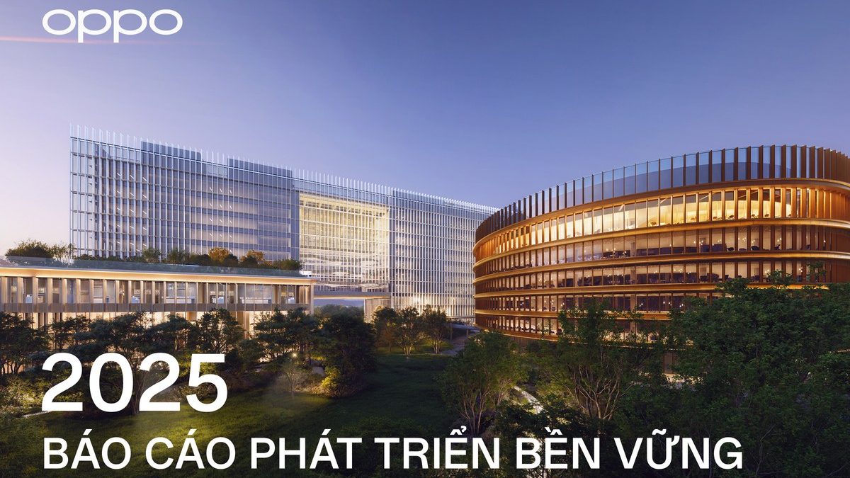 OPPO công bố Báo cáo Phát triển Bền vững 2025 với cam kết vận hành xanh và đổi mới sáng tạo